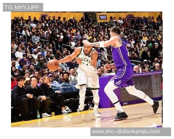 字母哥领衔雄鹿对决湖人巨星阵容精彩对抗一触即发 字母哥领衔雄鹿对决湖人巨星阵容精彩对抗一触即发